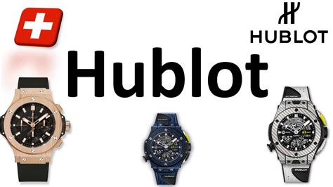 hublot pronunciation swiss